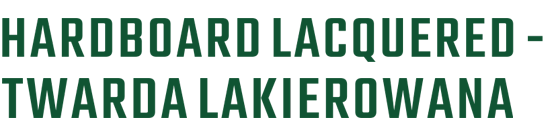 Logo HARDBOARD LACQUERED - TWARDA LAKIEROWANA